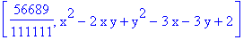 [56689/111111, x^2-2*x*y+y^2-3*x-3*y+2]